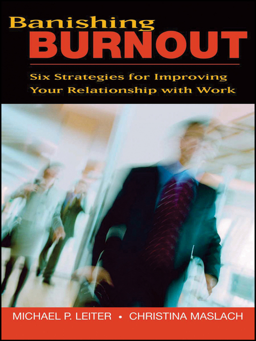 Title details for Banishing Burnout by Michael P. Leiter - Available